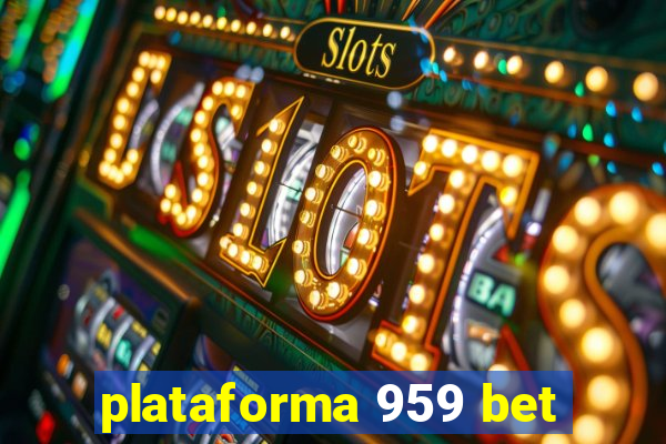 plataforma 959 bet