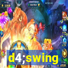 d4;swing