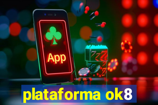 plataforma ok8