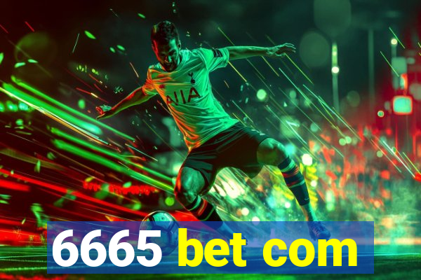 6665 bet com