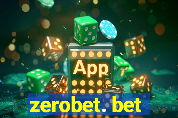 zerobet. bet