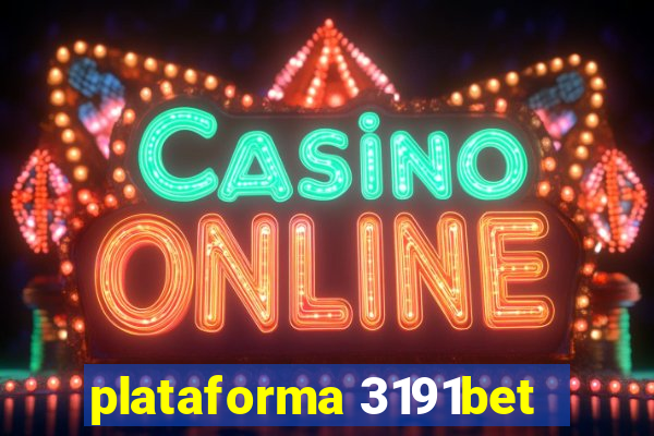 plataforma 3191bet