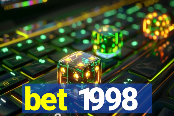 bet 1998