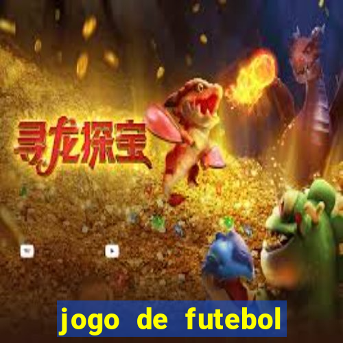 jogo de futebol com dinheiro infinito