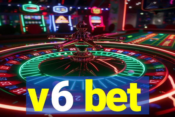 v6 bet