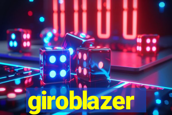 giroblazer