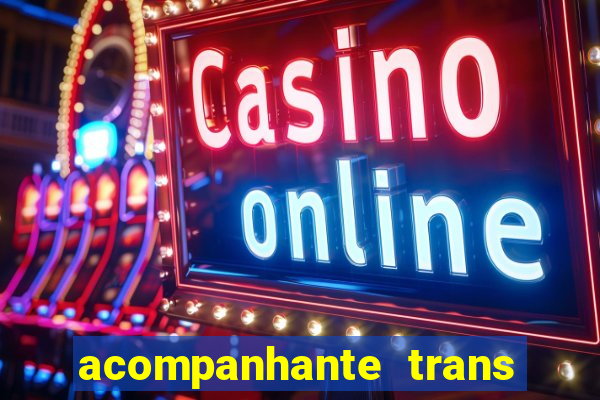 acompanhante trans de santos