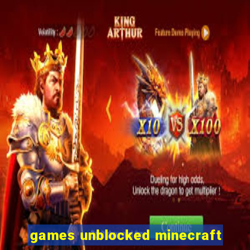 games unblocked minecraft