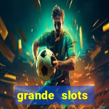 grande slots jackpot louco