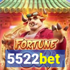 5522bet