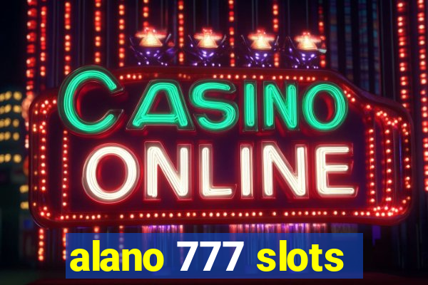 alano 777 slots