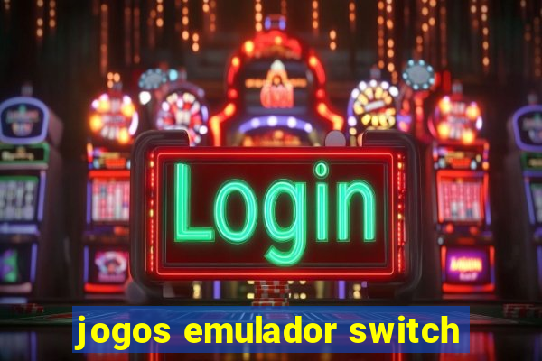 jogos emulador switch