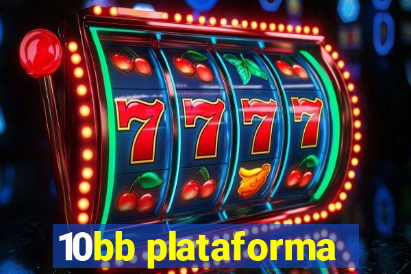 10bb plataforma