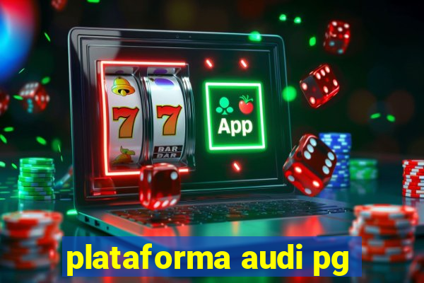 plataforma audi pg