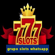 grupo slots whatsapp