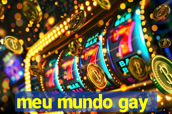 meu mundo gay