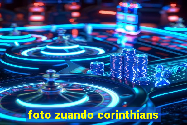 foto zuando corinthians