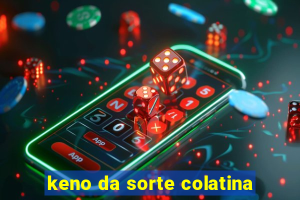 keno da sorte colatina