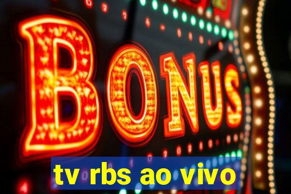 tv rbs ao vivo