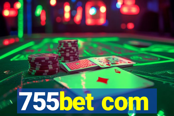 755bet com