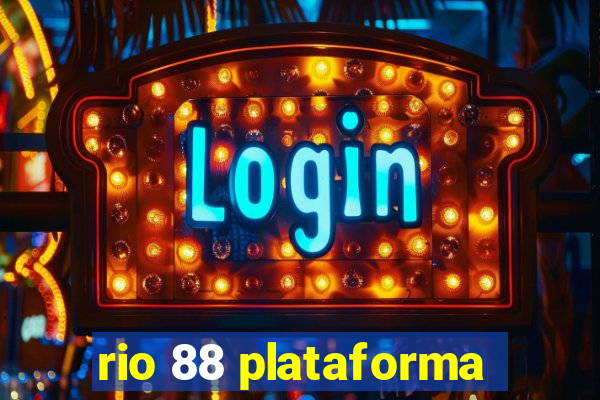 rio 88 plataforma