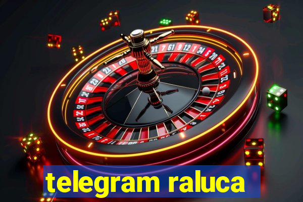 telegram raluca