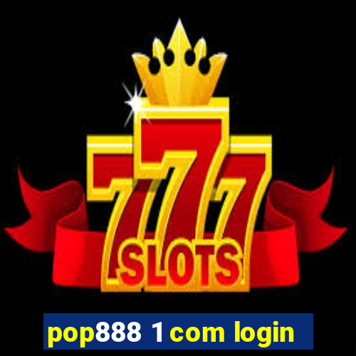 pop888 1 com login