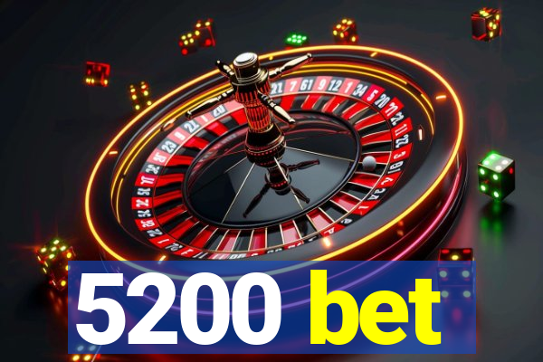 5200 bet