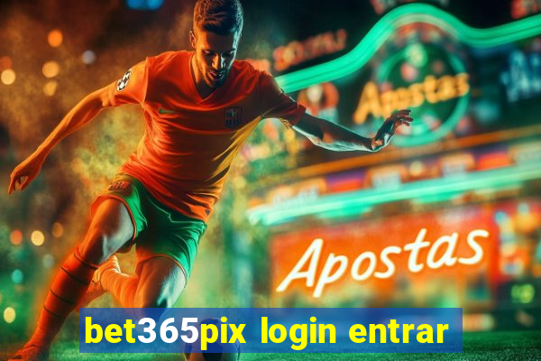 bet365pix login entrar