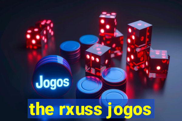 the rxuss jogos