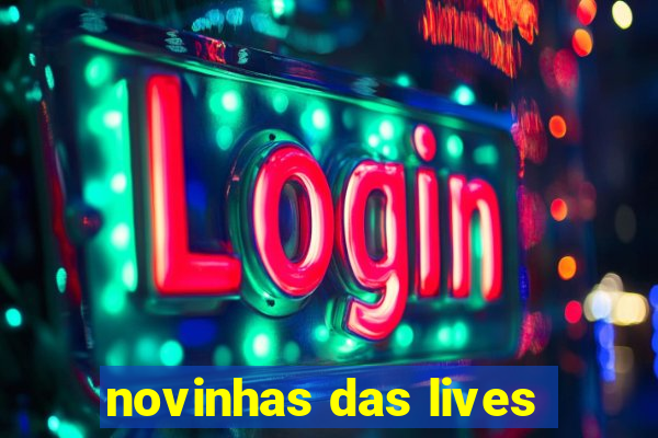 novinhas das lives