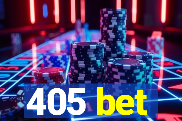 405 bet