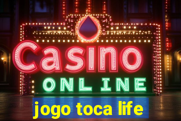 jogo toca life