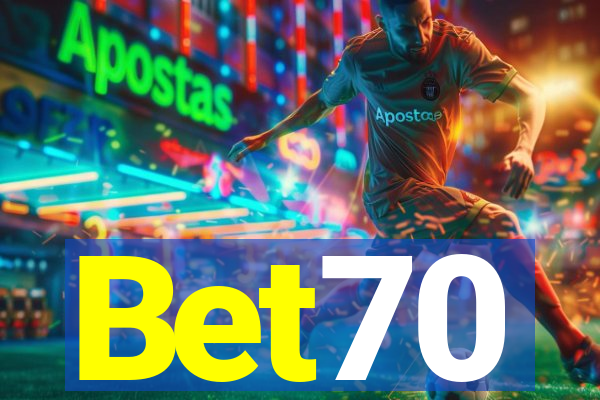 Bet70