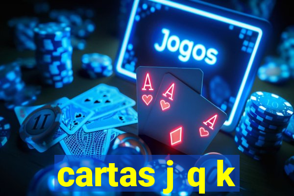 cartas j q k