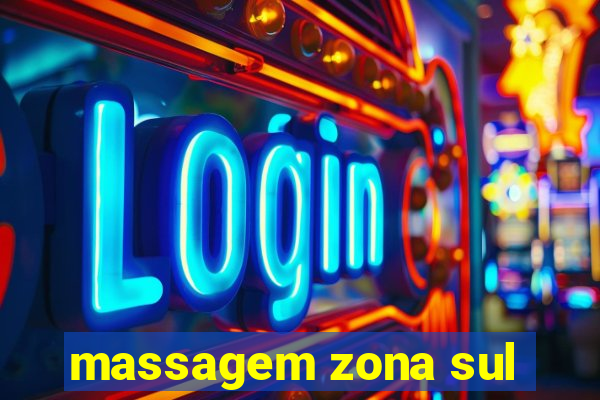 massagem zona sul