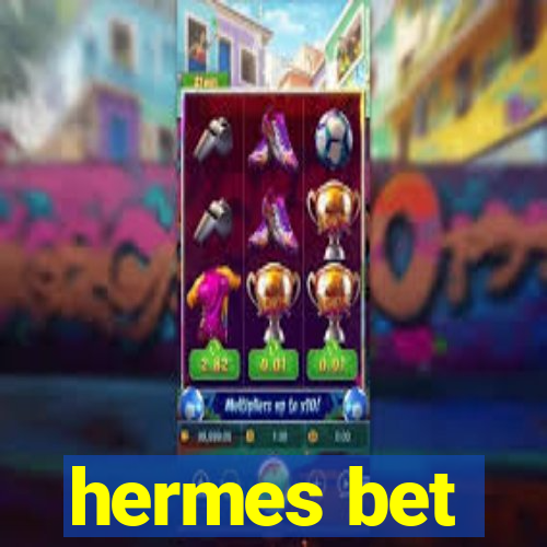 hermes bet