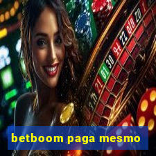 betboom paga mesmo