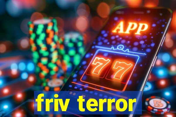 friv terror