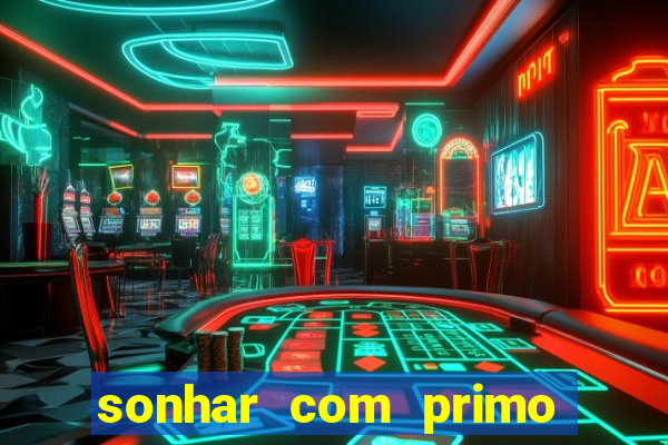 sonhar com primo livro dos sonhos