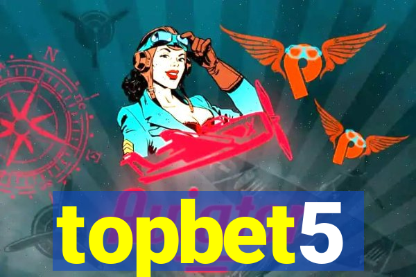 topbet5