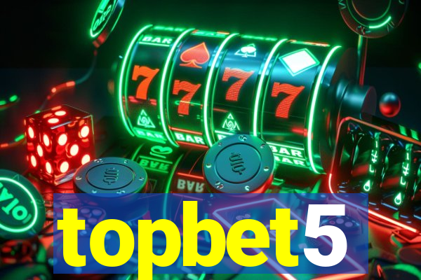 topbet5