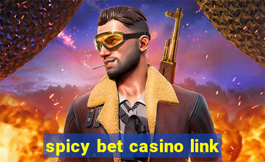 spicy bet casino link