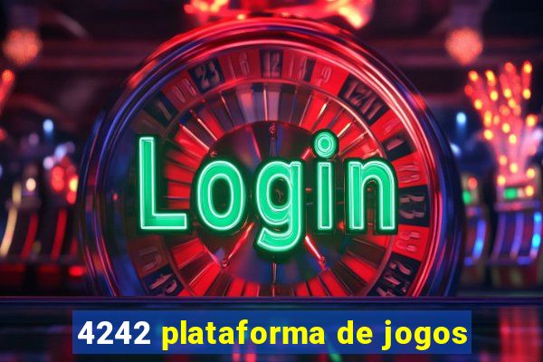 4242 plataforma de jogos