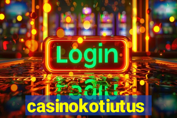 casinokotiutus