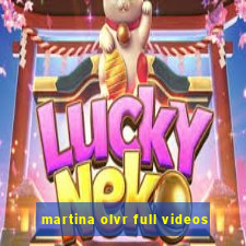 martina olvr full videos