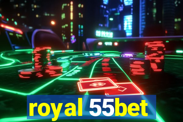 royal 55bet