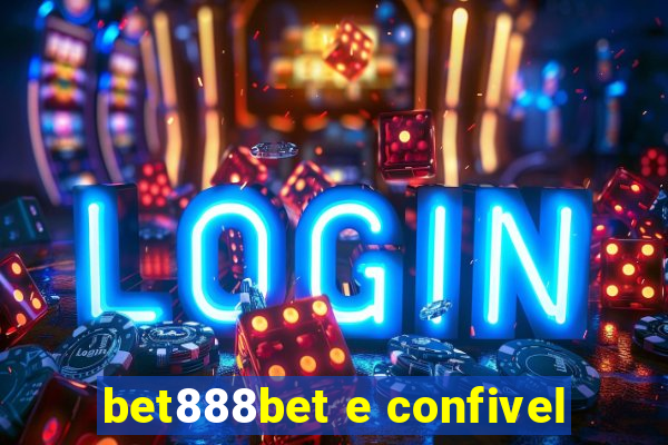 bet888bet e confivel