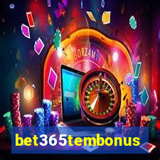 bet365tembonus