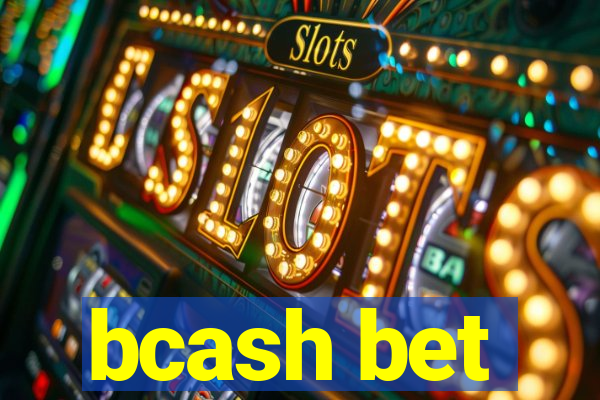 bcash bet